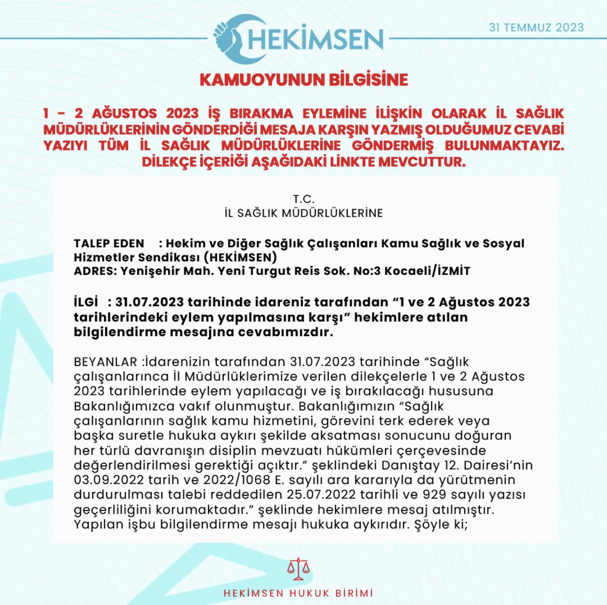 1 - 2 Ağustos 2023 iş bırakma eylemine ilişkin olarak il sağlık müdürlüklerinin gönderdiği mesaja karşın yazmış olduğumuz cevabi yazıyı tüm il sağlık müdürlüklerine göndermiş bulunmaktayız. Dilekçe içeriği aşağıdaki linkte mevcuttur. Kamuoyunun bilgisine: hekimsen.org/s/url/g/TT8WBE…