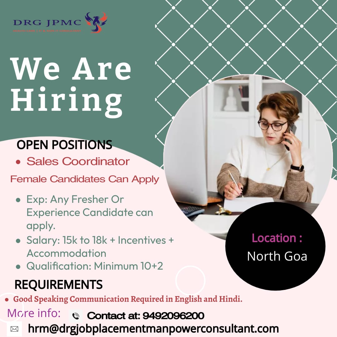 We are looking for #salescoordinator
#northgoa #Indian 

We Provide free Job Placement

Kindly Contact at 9492096200

#drgjpmc #drgjobplacementmanpowerconsultant #sales #salescoordinator #freshers #experience #goodcommunicationskills