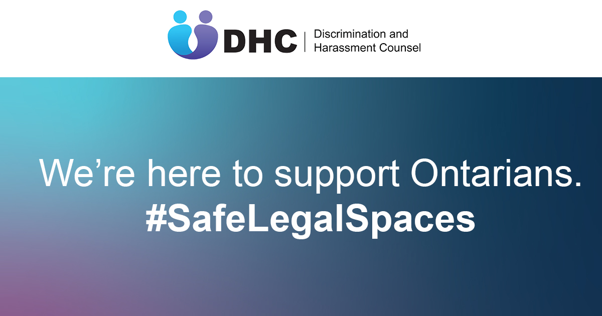 The Discrimination and Harassment Counsel can help if you have experienced or witnessed discrimination or harassment by an Ontario lawyer, paralegal or lawyer licensing candidate. Learn more: LSO.ca/DHC #SafeLegalSpaces