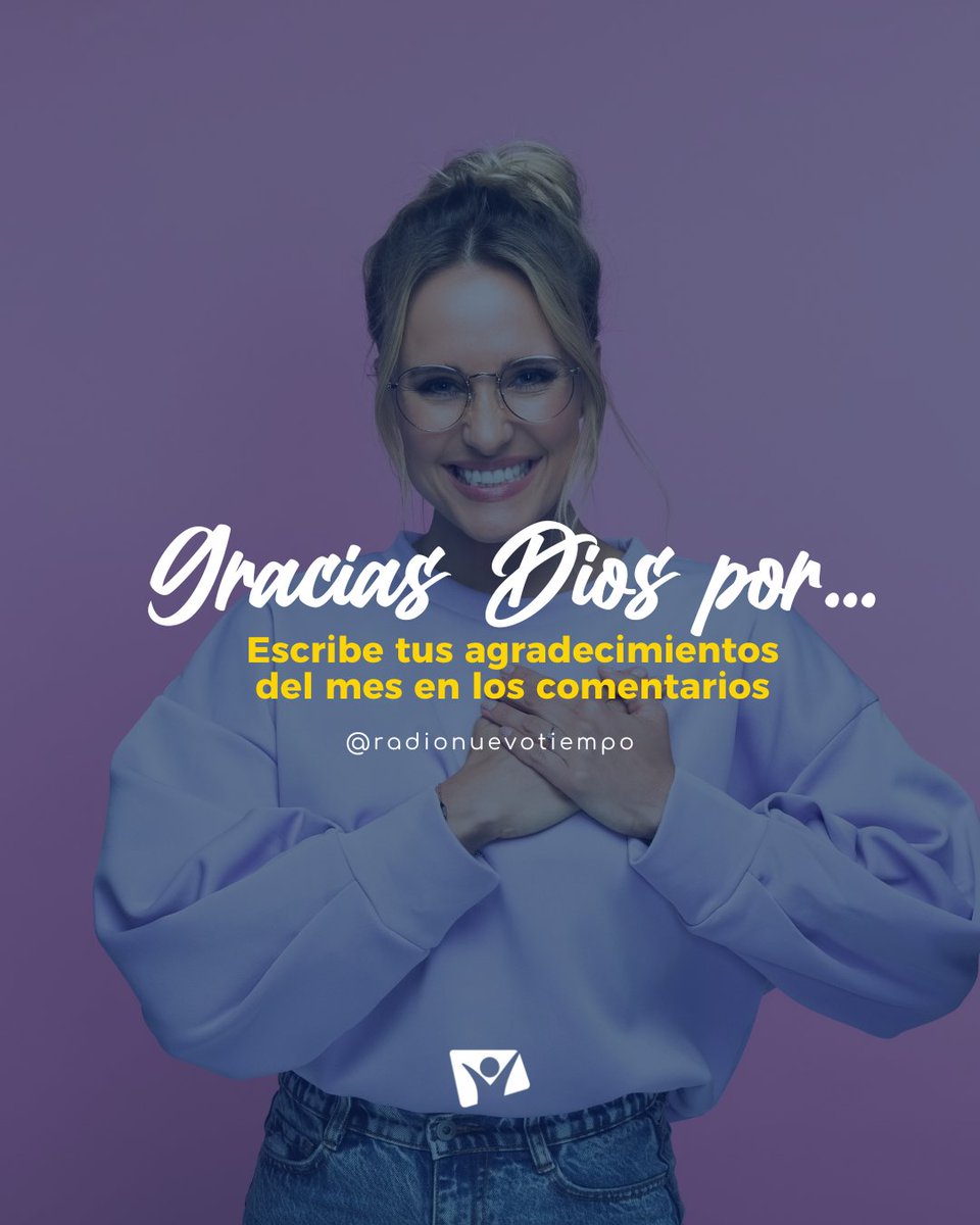 ¡Nombra 3 cosas por las que estas agradecido a Dios! 😊