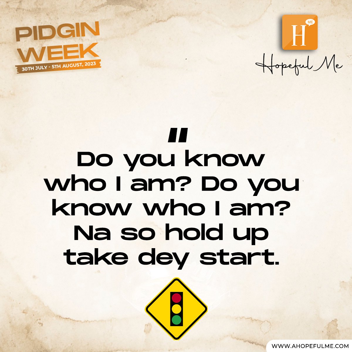 ahopefulme's tweet photo. Make una enjoy dis pidgin quotes. 

#PidginWeek #HopefulMe #Hopefulme_pidgin https://t.co/I0ik8wpSHb