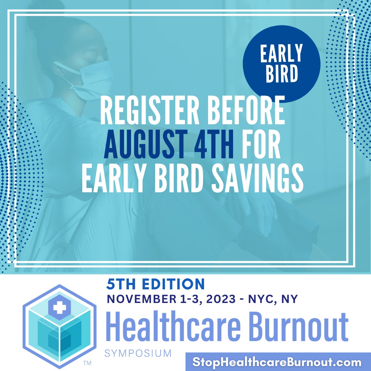 Start spreading the news… The 5th Edition of the Healthcare Burnout Symposium is happening Nov 1-3 in NYC and there’s still time to SAVE!

Register before August 4th, 2023 for $200 off! Learn more about the conference agenda and register here: stophealthcareburnout.com