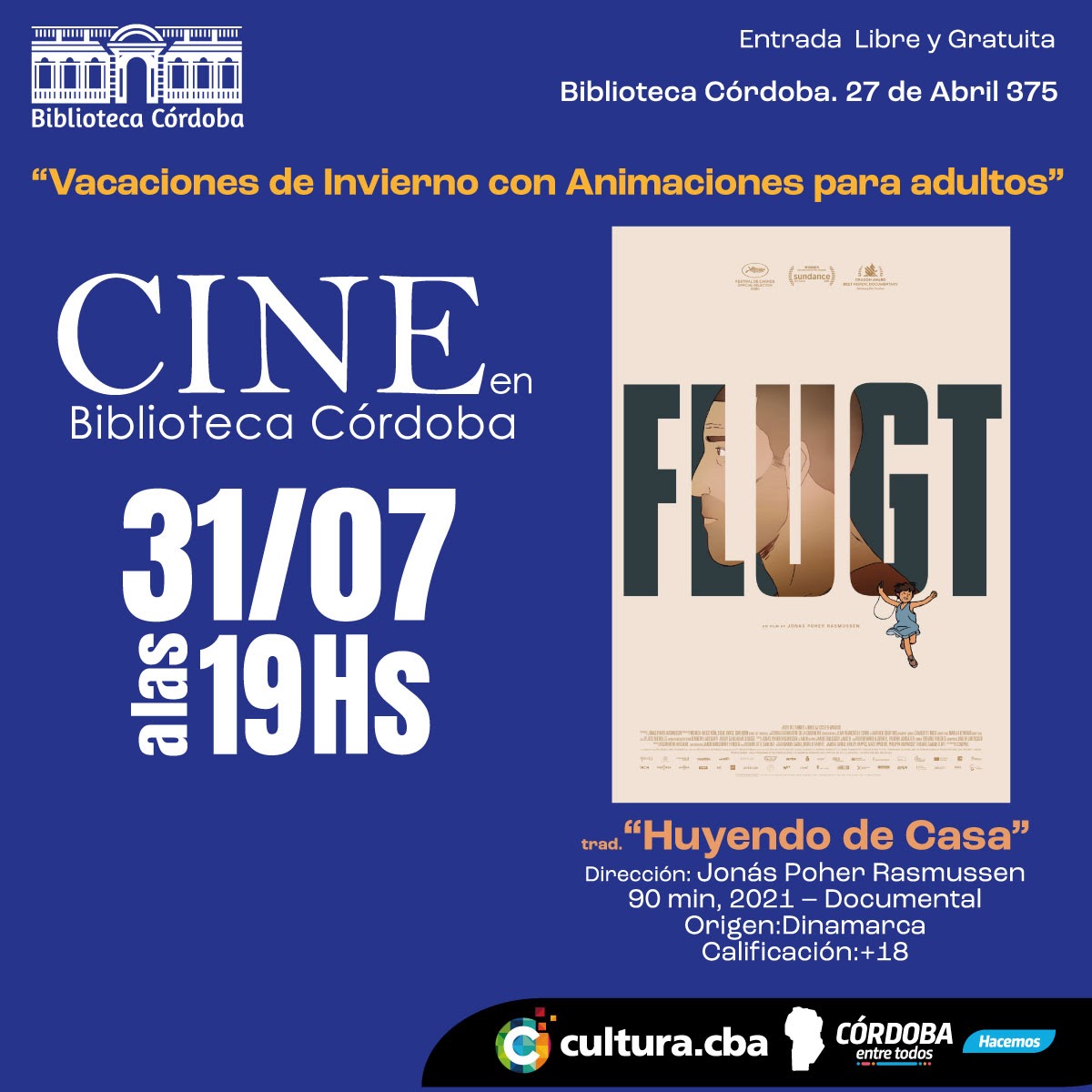 🎬 Hoy Lunes 31/07 #Cine  en #Biblioteca #Cordoba !!! 🕖19 hs
💢 #FLUGT (Huyendo de Casa), Dir.: Jonas Poher Rasmussen  – Dinamarca, 2021 – 89 min. Animación, Documental
Entrada LIBRE y GRATUITA