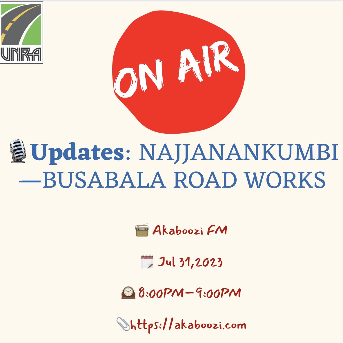 UNRA_UG's tweet photo. 🎙️TONIGHT ON AIR: Listen in to Akaboozi FM [87.9FM] —https://t.co/D3eGZvAYVf for Updates on the 
Construction of Najjanankumbi—Busabala Road, Munyonyo Spur improvements &amp; Service roads project.

#UNRAworks https://t.co/mzjWXSWcbx