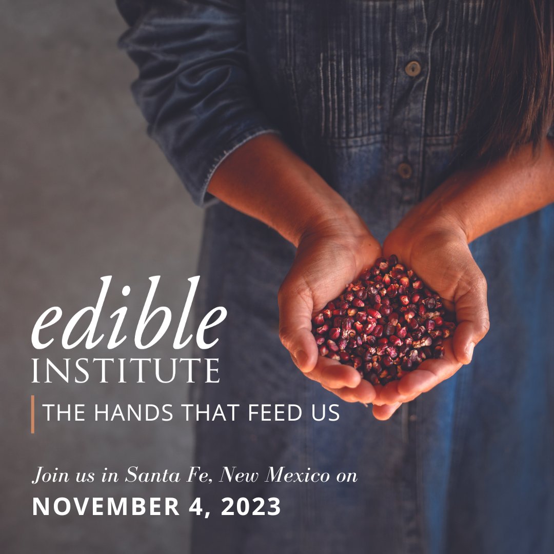 JOIN US Nov. 4th for Edible Institute 2023 in Santa Fe!

Learn more & grab tickets: bit.ly/3OyNwii

We’ll discuss challenges and opportunities in our food system — with the narratives coming straight from those whose hands feed us.

#ediblecommunities #edibleinstitute