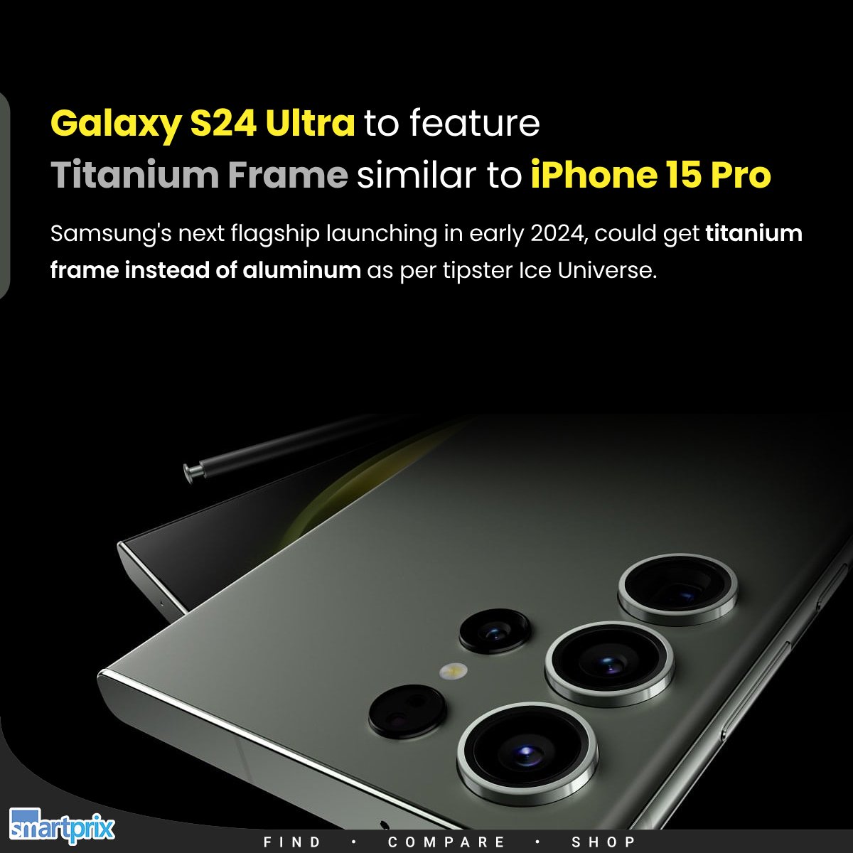 Will Samsung Galaxy S24 Ultra get a titanium frame like the iPhone
