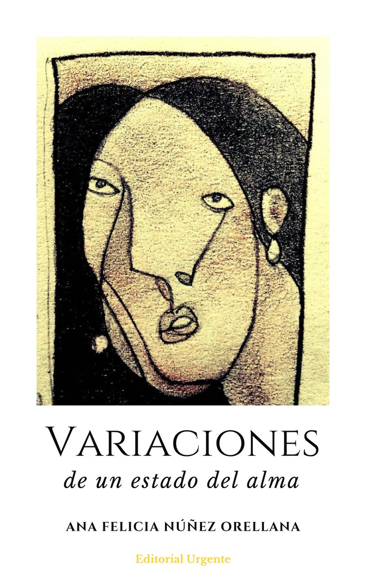 editorialurgent's tweet photo. (Poemas) Variaciones de un estado del alma https://t.co/8gltWUa49b 

© Variaciones de un estado del alma
© Ana Felicia Núñez Orellana
Poesía. Colección La Cigarra

PDF https://t.co/ZZfZtvmpAz

ePub https://t.co/sFJvzWXDAD https://t.co/EgaP4X5xbh