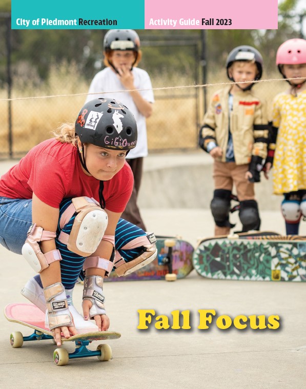 Fall 2023 Recreation Activity Guide is here! Resident registration opens 6pm on Tuesday, August 1. 

Download the guide and see everything fall has to offer at piedmont.ca.gov/ActivityGuide