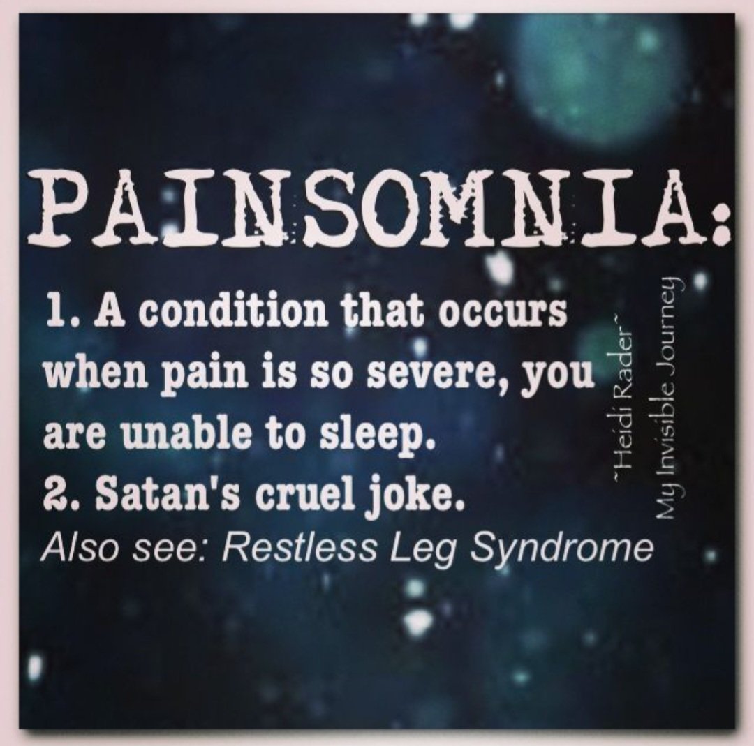 Painsomnia defined...
#painsomnia #unrefreshingsleep #restlesslegsyndrome #fibromyalgia #CFSME #fibrosupportbymonica