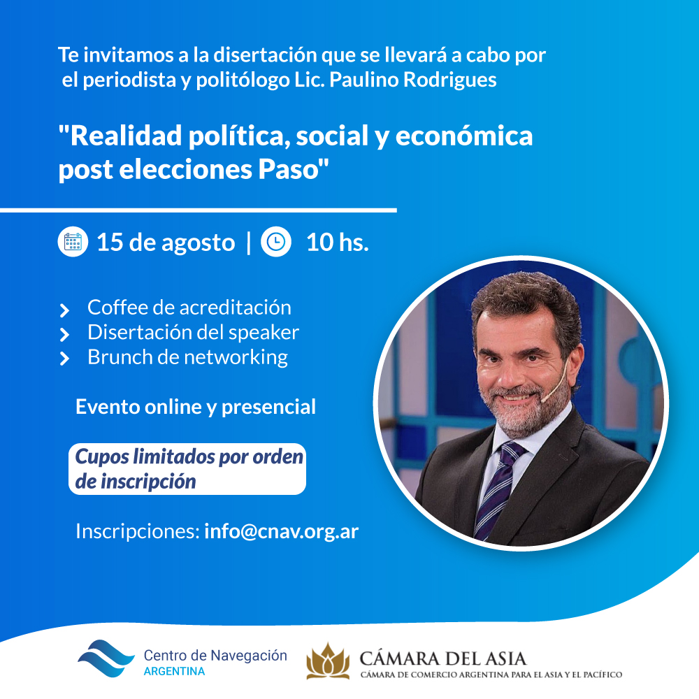 Los invitamos a participar del evento organizado junto a la <a href="/CamaradelAsia/">Cámara del Asia</a>  que tendrá lugar en el CNAV el 15 de agosto. El periodista y politólogo <a href="/paulinor76/">Paulino Rodrigues</a> disertará en el tópico "Realidad política, social y económica post elecciones Paso".  
Inscripciones: info@cnav.org.ar