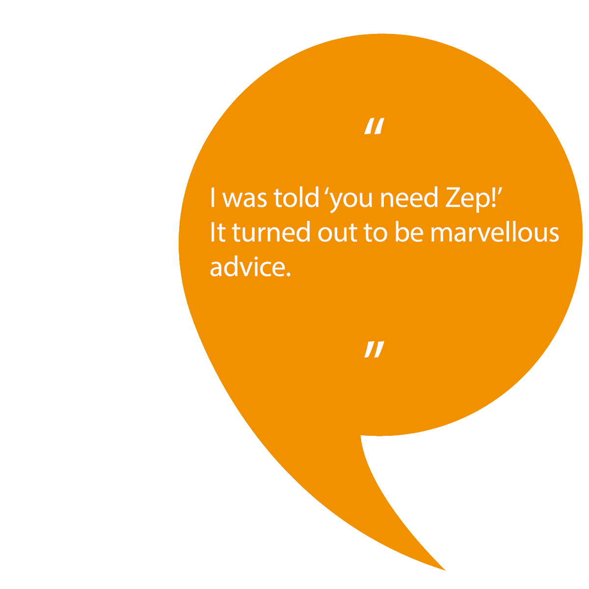 Another satisfied client says...

I was told 'you need Zep'. It turned out to be marvellous advice.

Read more here: bellavia-associates.com/testimonials

#PortHour