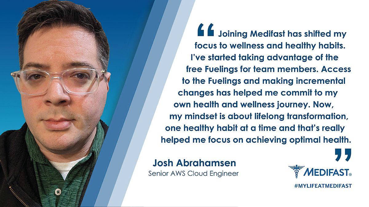 MedifastCareers's tweet image. Meet Josh Abrahamsen, Senior AWS Cloud Engineer! He talks about how important Medifast has been to his own wellness journey. Interested in learning more about our open positions? Check out our careers site: bit.ly/44QyvhC #optavia #MyLifeAtMedifast
