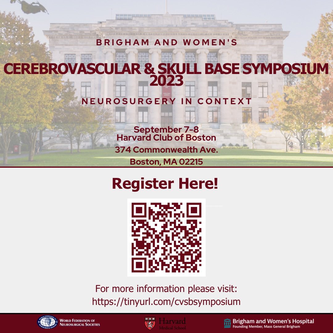 Join us at Brigham and Women’s 2023 Cerebrovascular and Skull Base Symposium: Neurosurgery in Context!

Featuring keynote speakers:
•Roberto C. Heros, MD
•Jacques Moret, MD
•Ossama Al-Mefty, MD

Register using this link or the QR code below! cvskullbase-symposium.bwh.harvard.edu