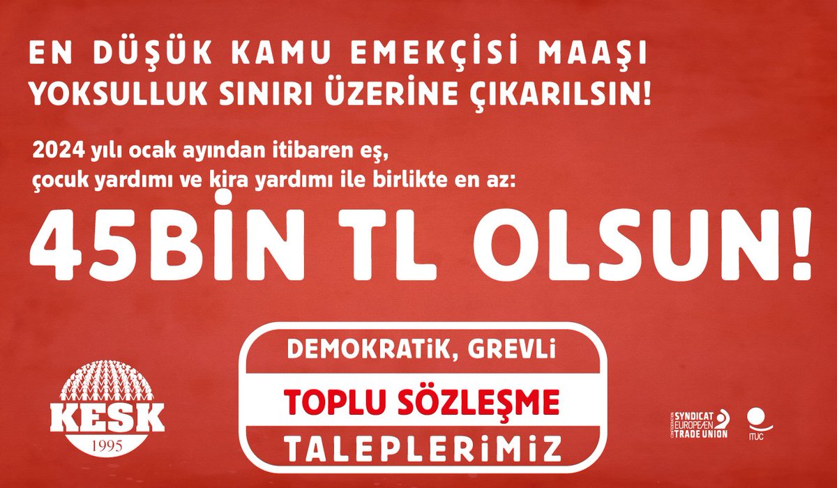 KESK1995's tweet photo. En düşük kamu emekçisi maaşının yoksulluk sınırı üzerine çıkarılmasını 2024 yılı ocak ayından itibaren eş, çocuk yardımı ve kira yardımı ile birlikte en az 45 bin TL’ye çıkarılmasını talep ediyoruz. #TİS #BirlikteKazanacağız https://t.co/c1oKq8ttRf