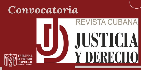 🔍Recuerde que puede publicar sus artículos e investigaciones en la revista Justicia y Derecho, en su versión en linea.  
Para conocer detalles sobre la convocatoria visite nuestro sitio web👇
tsp.gob.cu/convocatoria