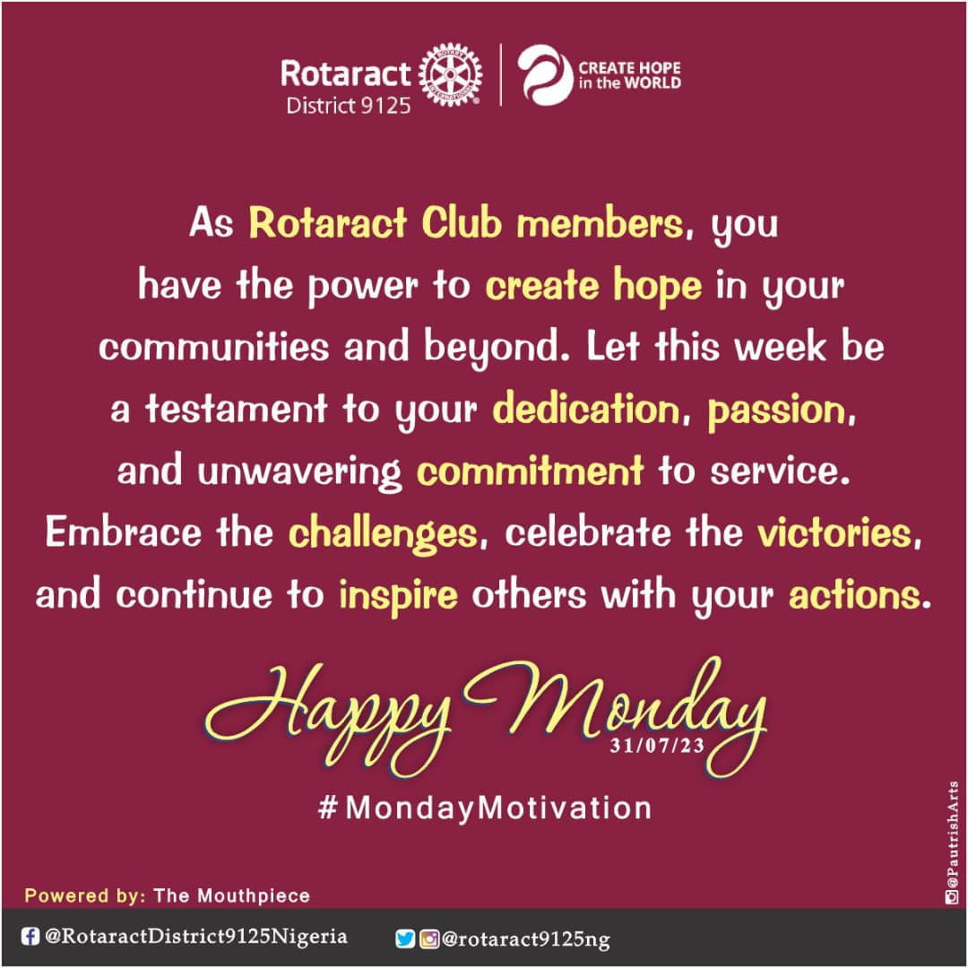 Rotaract9125NG's tweet photo. As we round up the first month of the new Rotary Year in a grand style today, let's go out there with the sole aim to Create Hope in the World and be a good ambassador of the our dear organization.

#CreateTheHope #D9125
#MondayMotivation

Powered by:
The Mouthpiece https://t.co/Z5T8NcjJBW