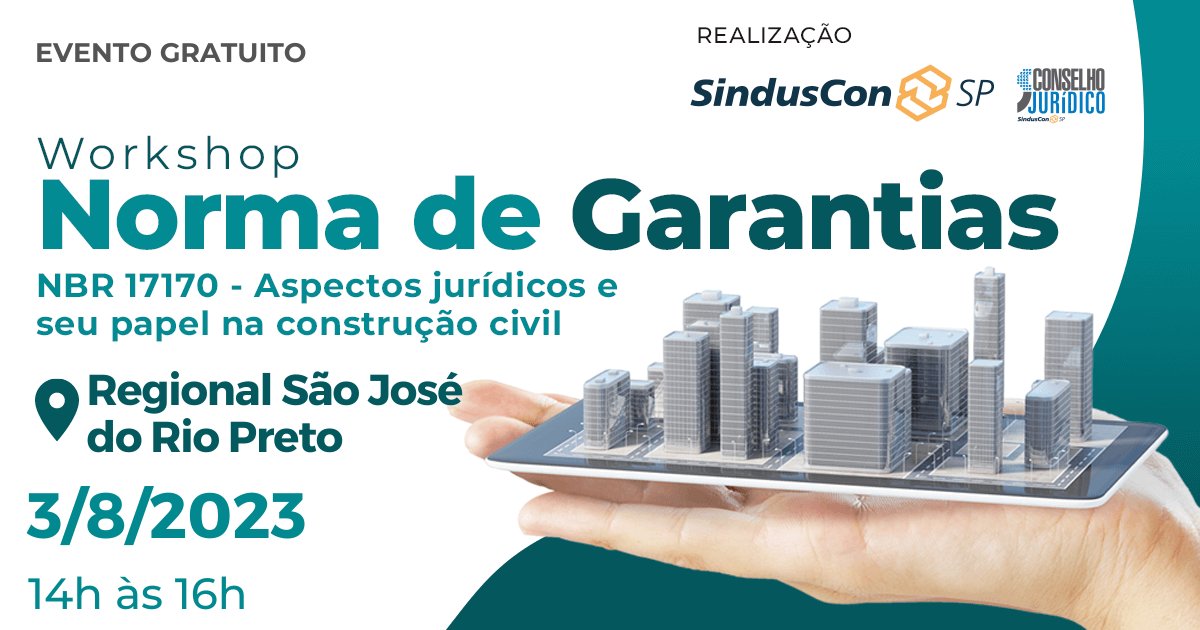 O Conselho Jurídico do SindusCon-SP realizará, por meio da sua regional de São José de Rio Preto, a palestra sobre Norma de Garantias NBR 17170.  

Inscreva-se aqui: mla.bs/27c5fff5