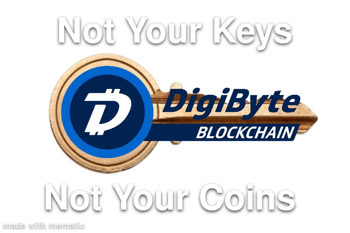 #Digibyte
#DGB
$DGB
#PrivateKeys
#NotYourKeysNotYourCoins