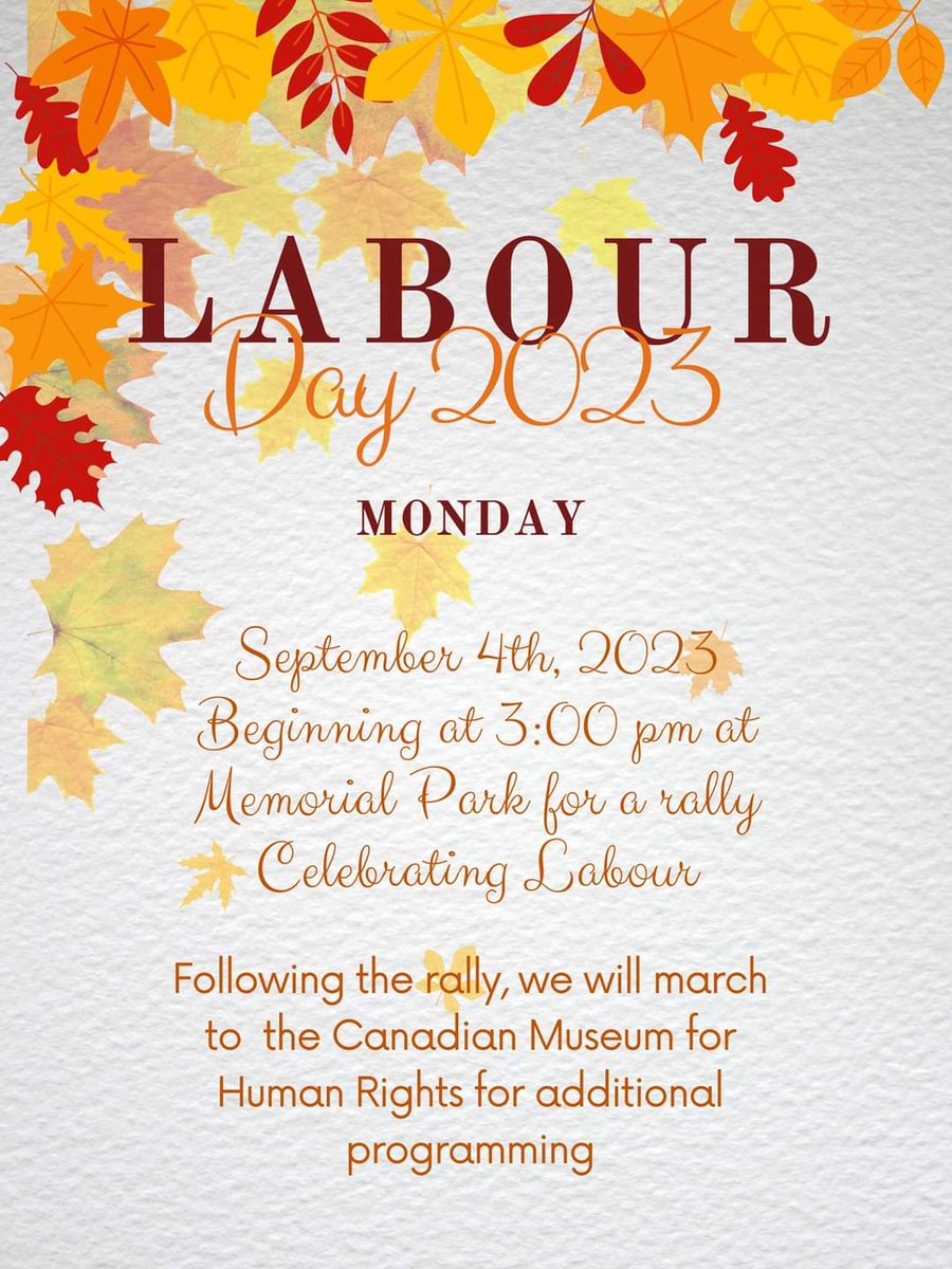 Labour Day is just over a month away!

Together, let's celebrate the accomplishments of our movement &amp; continue the fight for all workers in our community ✊

Join us Monday, Sept 4 at 3pm for a rally at Memorial Park, followed by a march to <a href="/CMHR_News/">Canadian Museum for Human Rights</a> for additional programming.