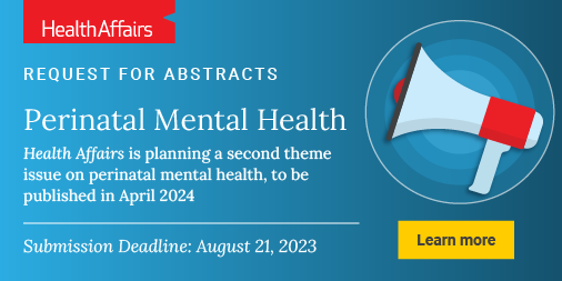Health_Affairs's tweet photo. Request For Abstracts: @Health_Affairs is planning a second theme issue on perinatal mental health, to be published in April 2024. Submission deadline is August 21, 2023. #PerinatalMentalHealth

For more information, visit: https://t.co/VNfqs8pWxs https://t.co/jRpIrDCP1F
