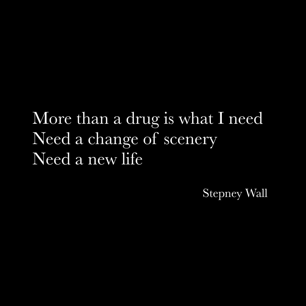 StepneyWall's tweet photo. More than a drug is what I need
Need a change of scenery
Need a new life
#StepneyWall https://t.co/g75G2GF67M