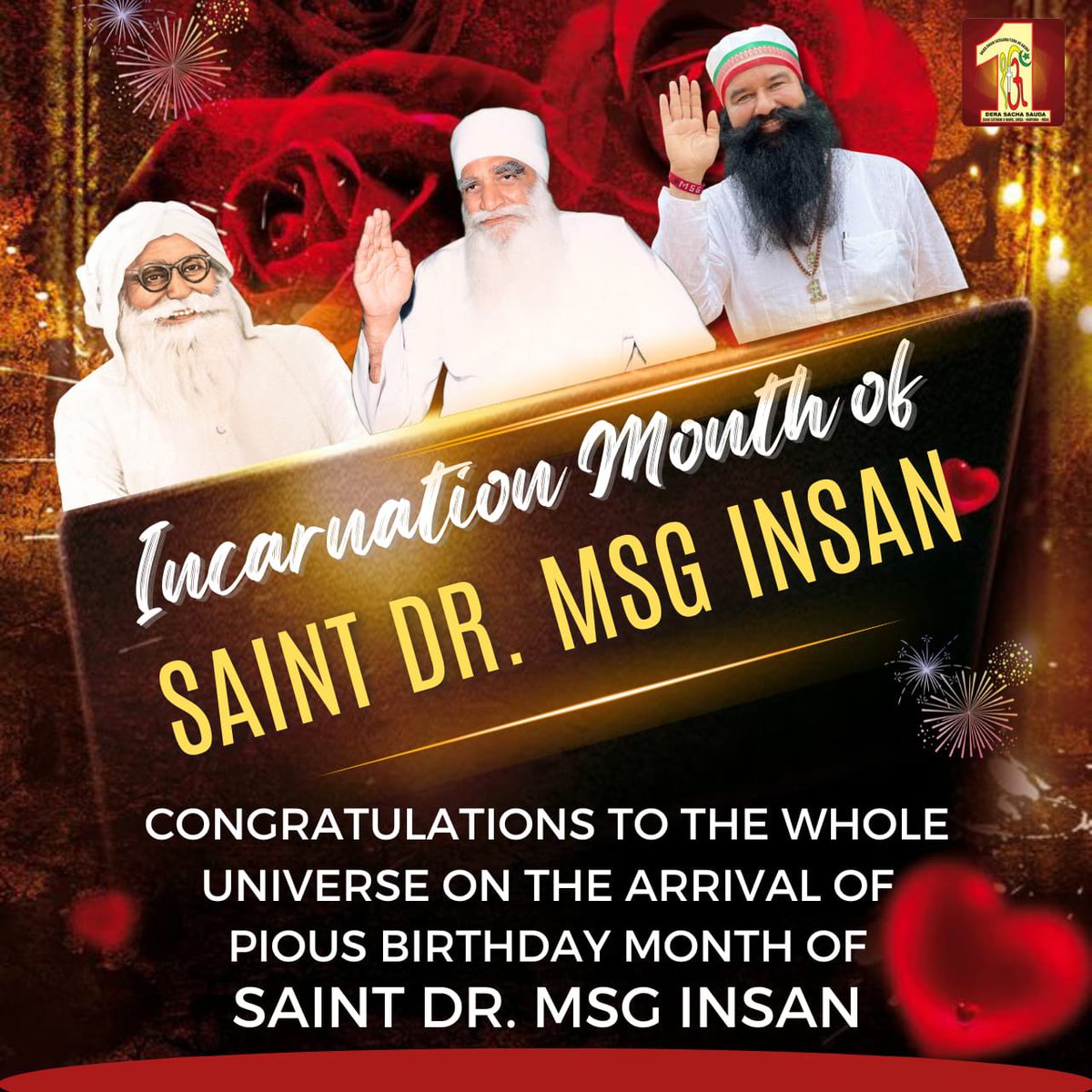 Let the festivities begin! Saint Dr. MSG's incarnation month is a carnival of love, devotion, joy, and boundless grace. With immense joy, we extend our heartfelt greetings to Guruji, the ultimate source of our inspiration and light. Let's revel in His divine teachings and radiate