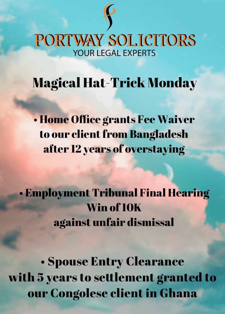 PortwaySol's tweet photo. #Magical #HatTrick #Monday
•Home Office #grants #FeeWaiver to our client from #Bangladesh after 12 years of #overstaying
•#EmploymentTribunal #FinalHearing
#Win of #10K against #UnfairDismissal
•#Spouse #EntryClearance with 5 years to #settlement granted to our #Congolese https://t.co/Pcgq2B2IYK