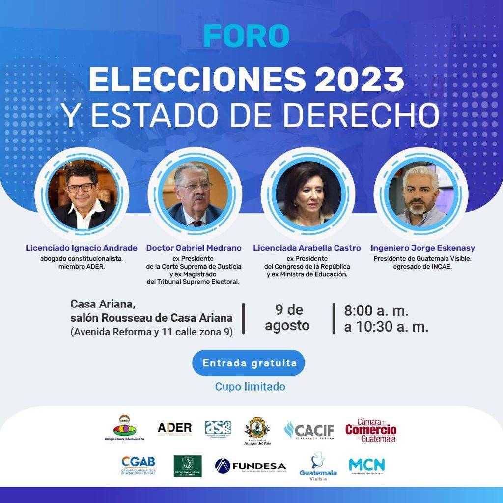 Foro: Elecciones 2023 y Estado de Derecho. Esperamos puedan asistir
Es el 9 de agosto de 8 a 10:30 am en Casa Ariana.
Invitados relevantes para el análisis del proceso electoral que estamos viviendo y de cara a la segunda vuelta.