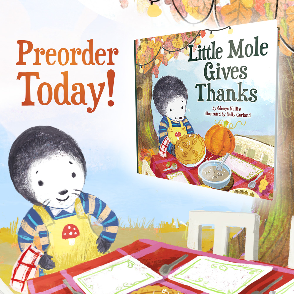 Little Mole can’t wait for his fancy fall feast! But when his special guests can’t attend, he doesn’t know what to do. The newest book in the Little Mole series is a cozy fall tale about gratitude, even in the wake of disappointment. @glenysnellist bit.ly/3KgqDxN