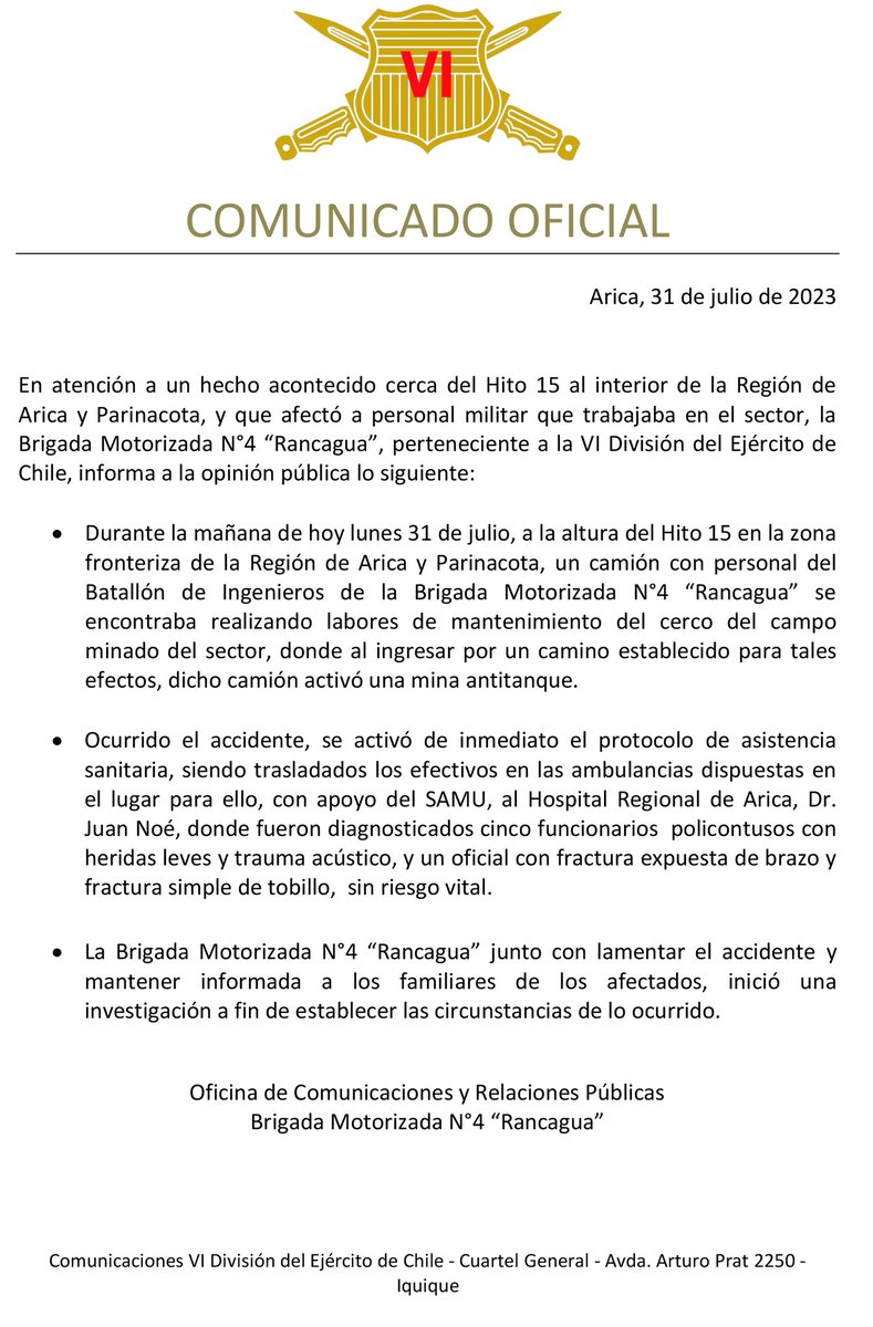 En atención a un hecho acontecido cerca del Hito 15 al interior de la Región de Arica y Parinacota, que afectó a personal militar que trabajaba en el sector, la Brigada Motorizada N°4 “Rancagua”, perteneciente a la VI División del Ejército de Chile, informa lo siguiente: