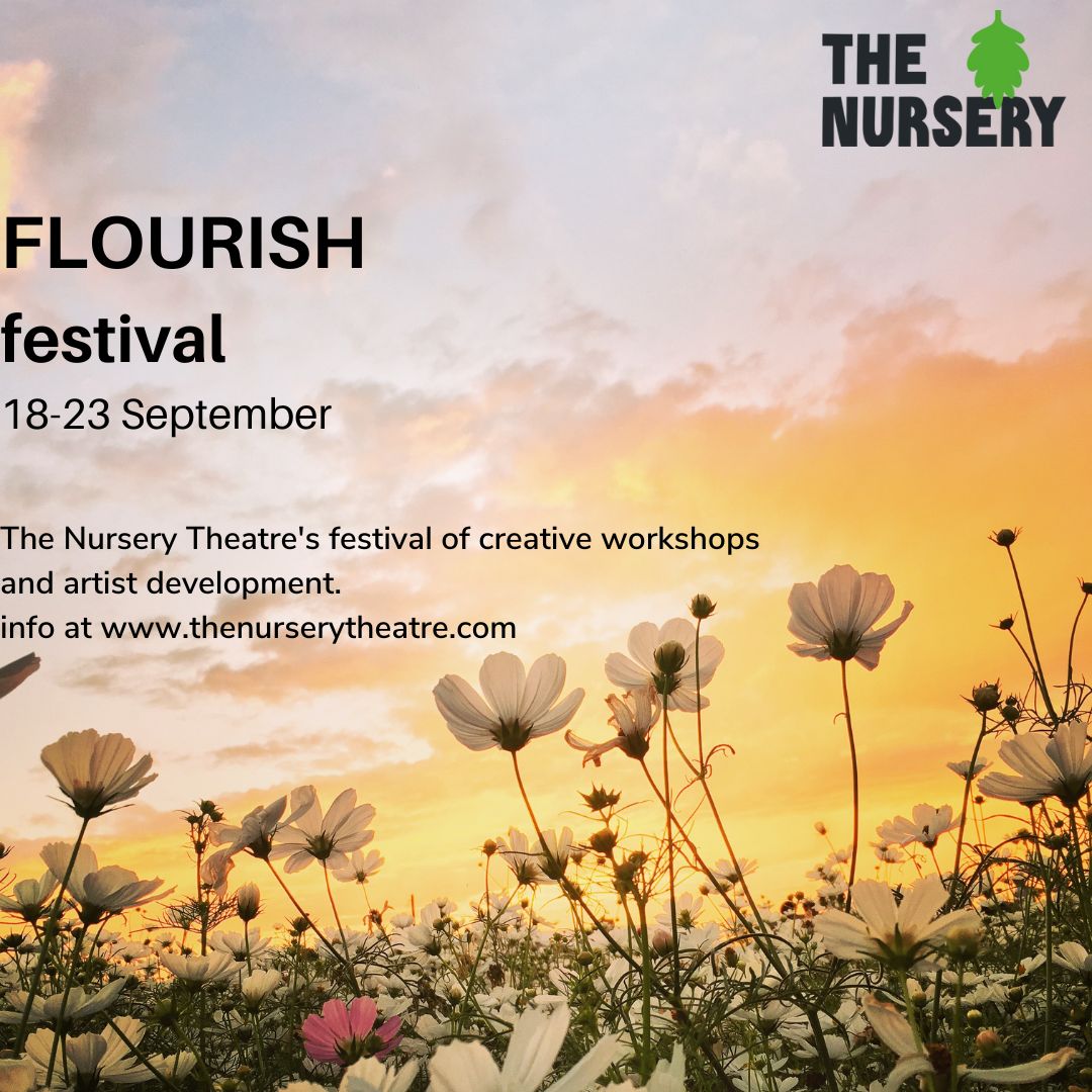 Directors - get in touch to direct short plays developed on our Flourish Festival Artist Development Initiative.  You'll be working with our fabulous playwrights towards their rehearsed readings on 23 September. This is a paid opportunity. More info:  thenurserytheatre.com