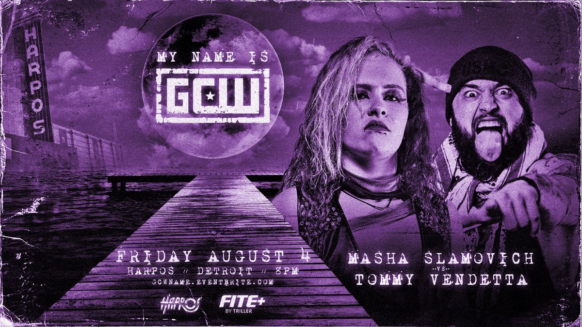 *THIS FRIDAY - DETROIT!*

Just Signed:

MASHA SLAMOVICH
vs
TOMMY VENDETTA

Plus:
Blake/Bailey
Komander/Janela
Macizos/Violence is Forever
Radrick/Crazy King
SGC/Rejects
Bussy/Bang 🚫
Sawyer/Parrow
MDK
appearance by JEFF HARDY

Tix:
GCWNAME.EVENTBRITE.COM

Watch LIVE on @FiteTV+