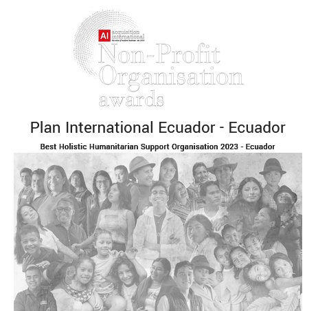 Plan_Ecuador's tweet photo. 📣🏆 Plan International Ecuador es reconocido como la “Mejor Organización Holística de Apoyo Humanitario 2023” por la Revista
@acquisition_int que tiene sede en el Reino Unido. ¡Juntas y juntos fortalecemos comunidades! 🙌 https://t.co/GqLGN9aWKH