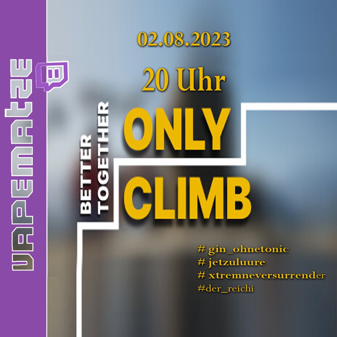 vapematze's tweet photo. Start um 20 Uhr! Es wird Eskalieren, und Laut. 
-
-
-
#twitch #twitchstreamer #koop #community #fun #onlyclimp #twitchgaming #fun #fail #eskalation #twitchtv #newgame https://t.co/naElydaEiS