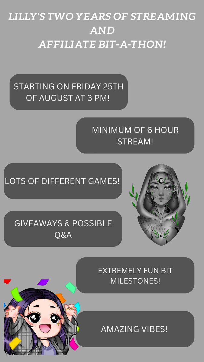 I am so excited for August! Finally getting to celebrate two years of streaming and being affiliated on Twitch! 
And on top of that I have a secret project that I have been working on a LONG while, something very cool and exciting and I can finally announce it in a few weeks! 👀