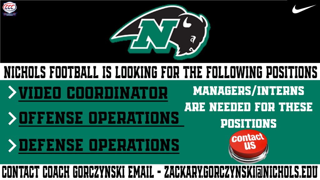 NicholsBisonFB's tweet photo. Nichols College Football are in need of the following positions:

Video Coordinator 
Offensive/Defensive Operations 

Managers/Interns
@NCbison_FB is looking for you. 

Contact @CoachG45_ if you are interested. https://t.co/vLVcLFXBKa