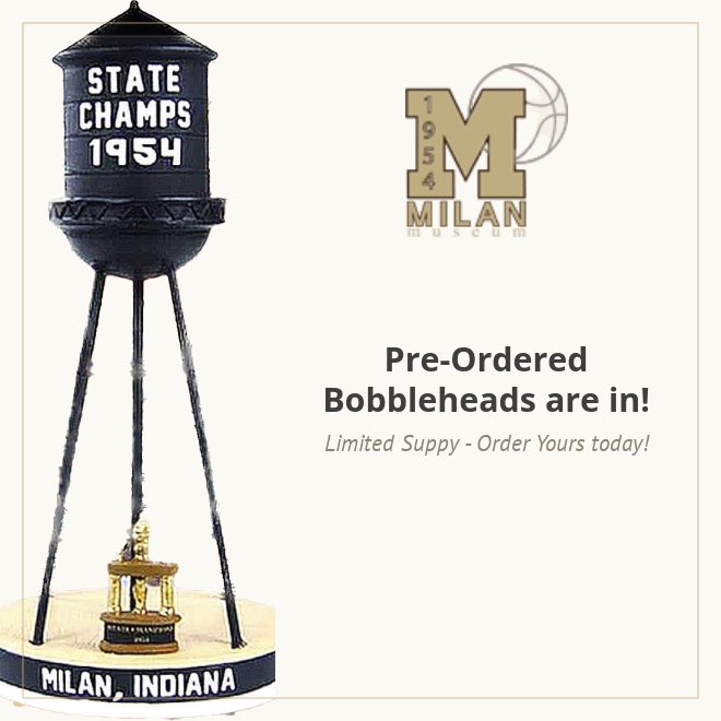 Water Tower Bobbleheads
If you "PRE-ORDERED" a Water Tower Bobblehead, please contact the Museum THIS WEEK during our open hours to make arrangements to complete your purchase. 
 812-654-2772
milan54@frontier.com
Wednesday- Saturday 10 am - 4 pm EST CLOSED - Sun, Mon, Tue