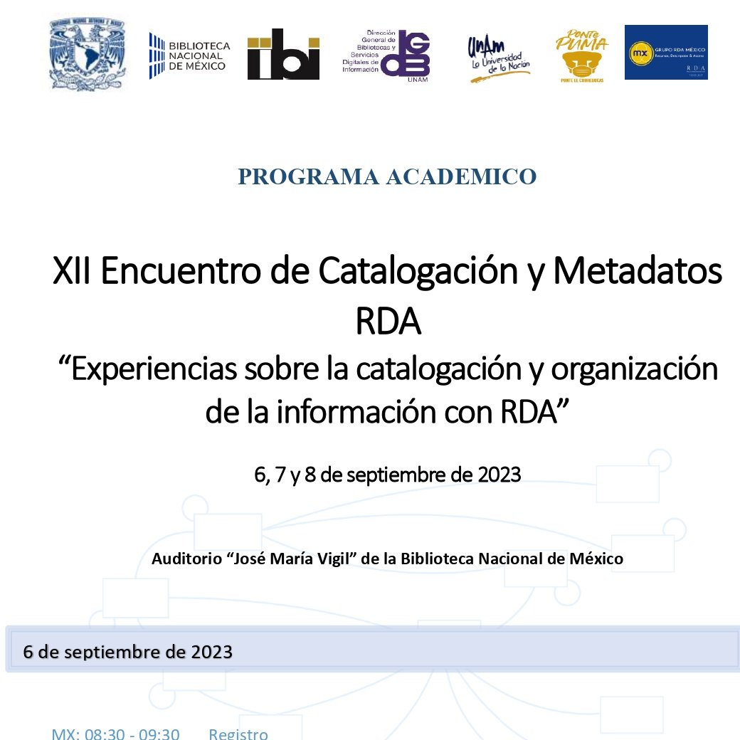 RDA_ALyC's tweet photo. #12ECMRDA  Compartimos el programa del XII Encuentro de Catalogación y Metadatos RDA, a la brevedad compartiremos con ustedes más información y el formulario de inscripción.
Pueden consultar el PDF en la siguiente liga: https://t.co/VbIVvxHYpL https://t.co/bGJUFoQ2EK