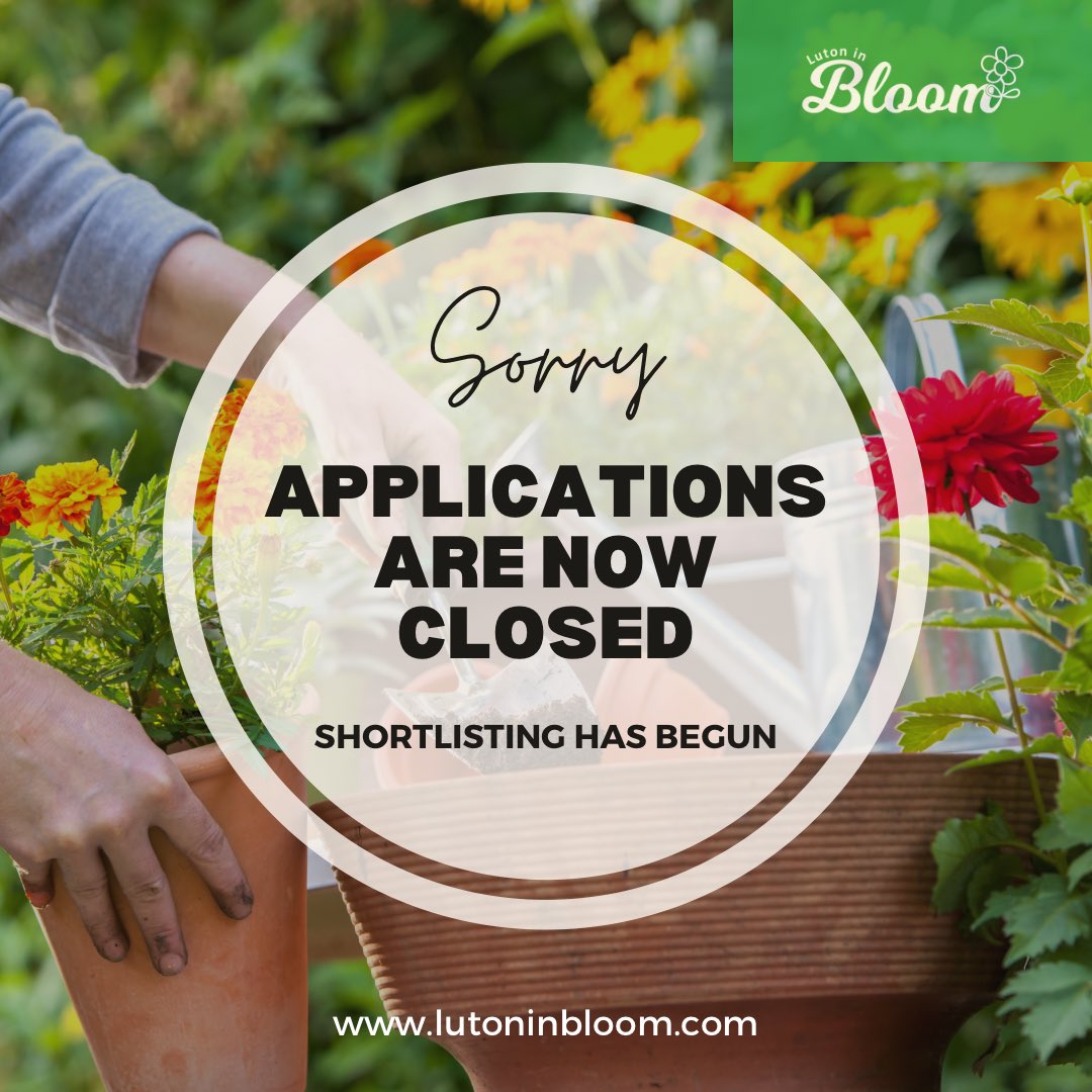 LutoninBloom's tweet image. Applications are now closed! Keep your eyes peeled for details of our Small Farmers’ Market where category winners and runners up will be announced! If you are shortlisted for visitation, you will be contacted. #letthebattlebegin #lutoninbloom
