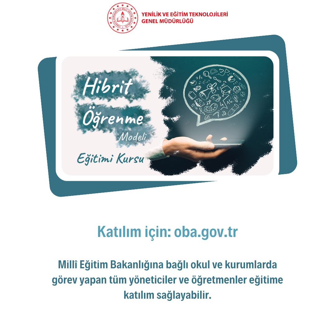 Hibrit Öğrenme Modeli Eğitimi Kursu ÖBA’da!
Millî Eğitim Bakanlığına bağlı okul ve kurumlarda görev yapan tüm yöneticiler ve öğretmenler eğitime katılım sağlayabilir.
Katılım için: meb.ai/g7e9ad
#tcmeb #mebyegitek <a href="/Yusuf__Tekin/">Yusuf Tekin</a>  <a href="/CelileErenOKTEN/">Celile Eren ÖKTEN</a>