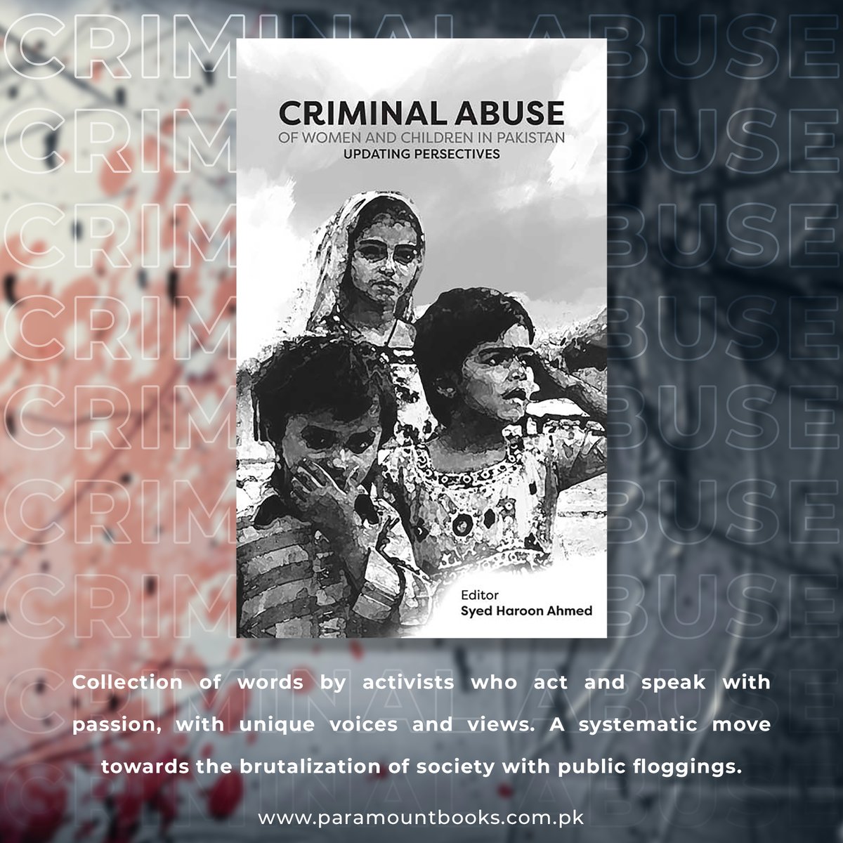 Criminal Abuse 
For more, Visit: paramountbooks.com.pk

#SilentVictims #CriminalAbuse #WomenAndChildren #Pakistan #UnmaskingReality #SeekingJustice #EmpoweringSurvivors #BreakTheCycle #VoicesUnheard #Resilience