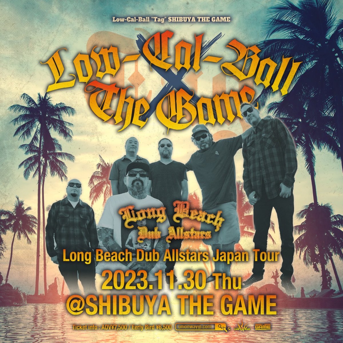 lowcalball's tweet photo. 【🔥情報解禁🔥】

Low-Cal-Ball × SHIBUYA THE GAME pre.

"Long Beach Dub Allstars"

ヘッドライナー公演
11月30日(木)開催決定‼️

#LBDA を迎えるのは4年振り！
THE GAMEが再びカリフォルニアになる夜

只今より早割チケット発売スタート‼️
https://t.co/vr2ze905Ng

#LowCalBall
#SHIBUYATHEGAME https://t.co/V6hhH6kiyS