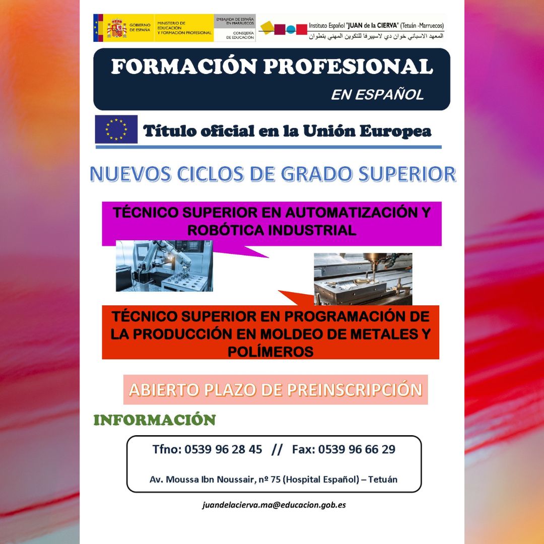 iejdlc_ma's tweet image. NUEVOS CICLOS DE GRADO SUPERIOR PARA EL CURSO 2023-24.

juandelacierva.ma@educacion.gob.es
director@iejdlc.org

#fp #centrosespañolesmarruecos #gradosuperior #mefp #consejeriaeducacionmarruecos #iejdlc_ma #formacionprofesional #tétouan