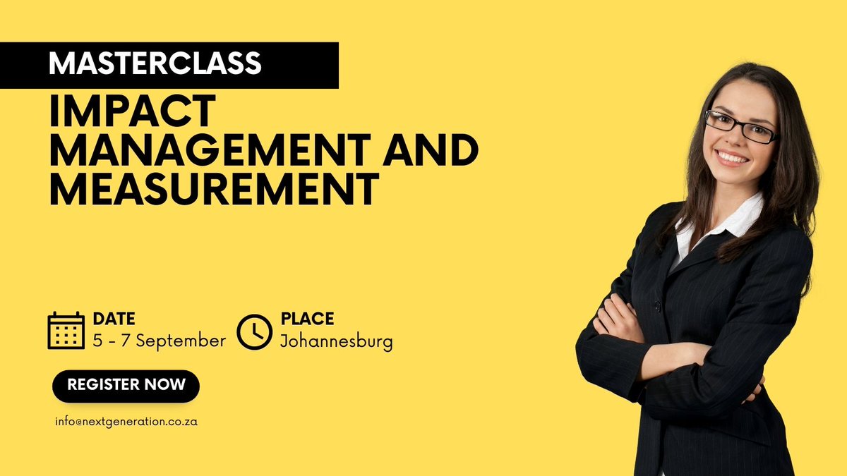 Want to learn more about #Impact Management and Measurement #IMM? Join our Masterclass from 5-7 September in Johannesburg. We will focus on the investment cycle from strategy to indicators, benchmarking to reporting, frameworks, guidelines and standards. 
#impinv #socent #socinv