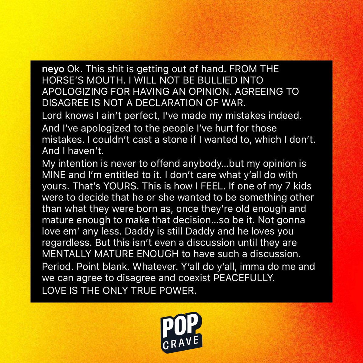 Power1051's tweet photo. Ne-Yo takes back his apology after his comments regarding children and gender identity: 

“I do not apologize for having an opinion on this matter ... I will never be okay with allowing a child to make a decision that detrimental to their life.” https://t.co/ah0jtlntaU