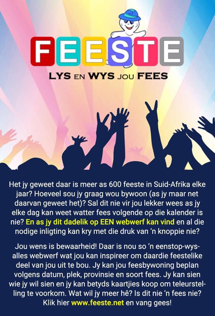 Feeste en Vertonings vir ons feesmal Suid-Afrikaners. Besoek gerus feeste.net.