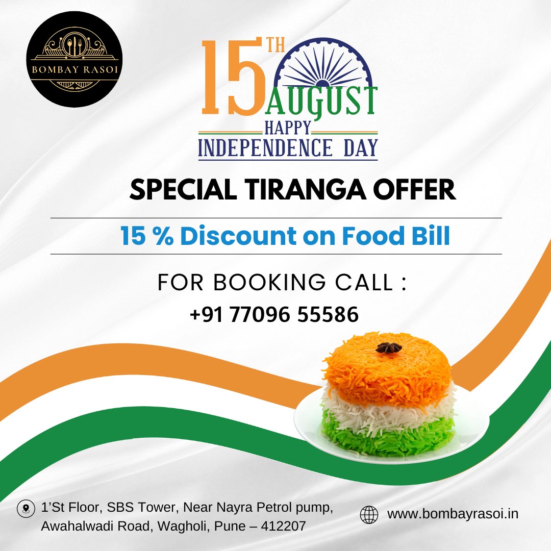 HAPPY INDEPENDENCE DAY FROM BOMBAY RASOI
Special Tiranga offer 15 % Discount on Food Bill
#BombayRasoi #DiscountOnFood #BanquetHall #SpecialOccasion  #FoodLovers #RestaurantDeals #independenceday #india #freedom #august #happyindependenceday #independence #indian