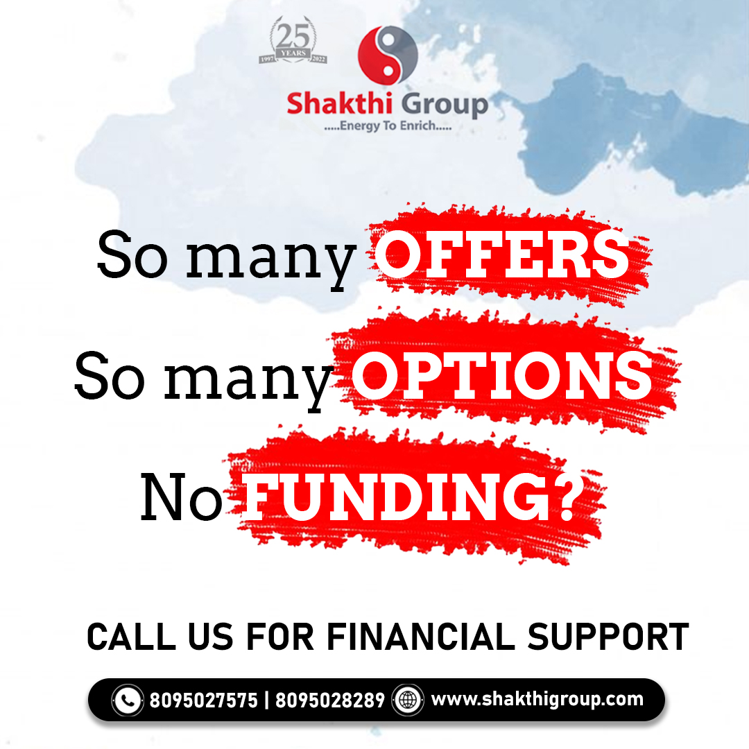 💼🌟 'So many offers, so many options. No funding? Call us for financial support.' 🙌💰 At Shakthi Group, we have solutions for your financial needs.
#ShakthiGroup #FinancialSupport #ExploreOpportunities #ExpertGuidance #SecureYourFuture #FinancialSuccess #FundingSolutions
