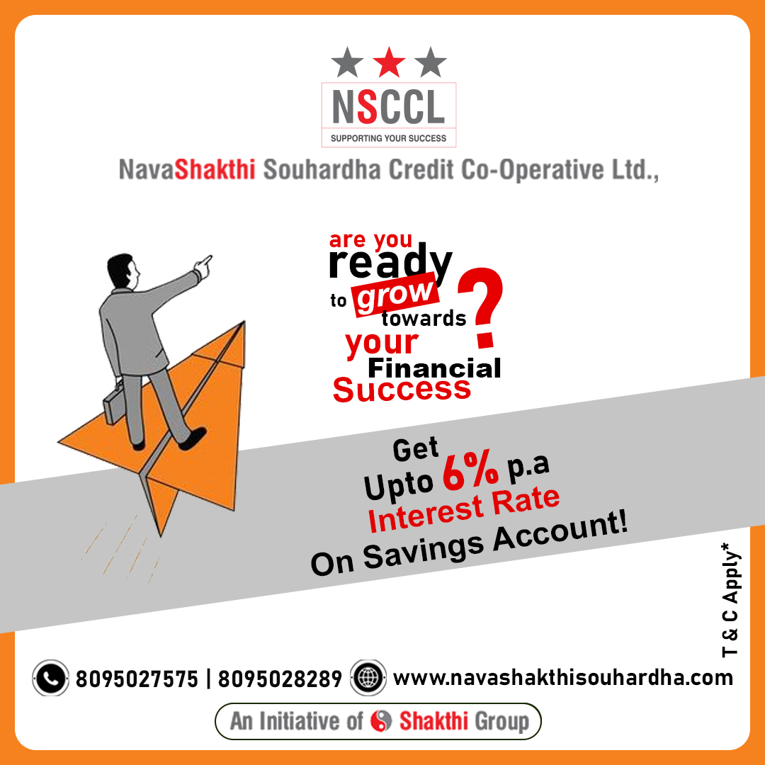 NSouharda's tweet photo. 💼🌟Are you ready to grow toward your financial success?💰💼Open your savings account with NavaShakthi Souhardha and enjoy an attractive interest rate of up to 6% p.a.🚀💡
#NavaShakthiSouhardha #SavingsAccount #InterestRate #FinancialSuccess #SecureYourFuture #StartSaving https://t.co/3ZB1JrRES2