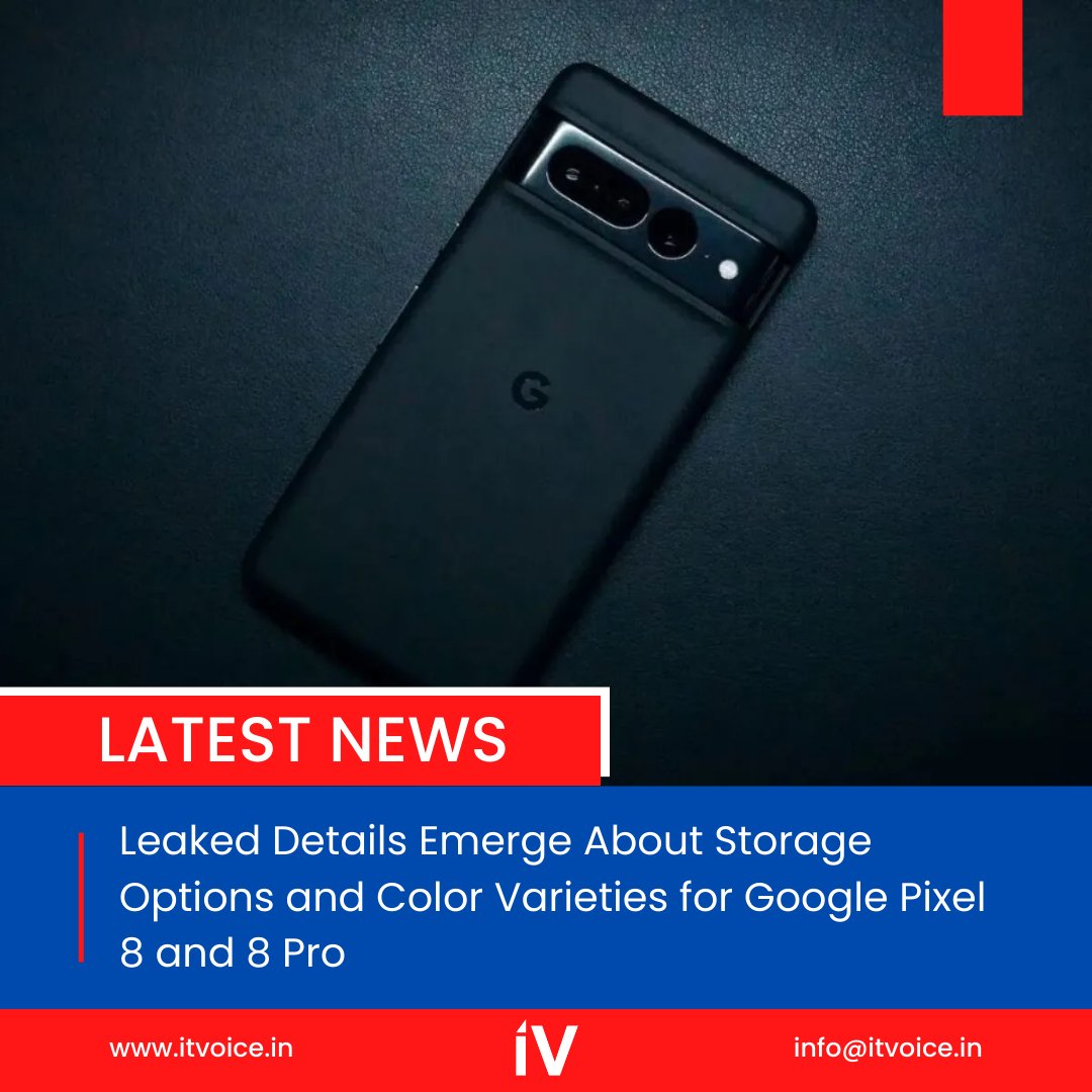 itvoice's tweet image. Established in 1998, Google has transformed from a simple search engine into a technology powerhouse with diverse ventures. 

#GooglePixel8 #Pixel8Pro #SmartphoneTech #PixelSeries #TechEnthusiasts #LeakedInfo #StorageVariants #ColorPalette #UpcomingLaunch #TechnologyNews